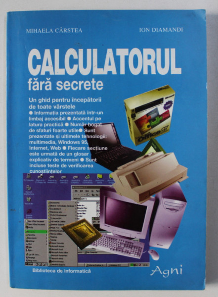 CALCULATORUL FARA SECRETE de MIHAELA CARSTEA si ION DIAMANDI , 1997