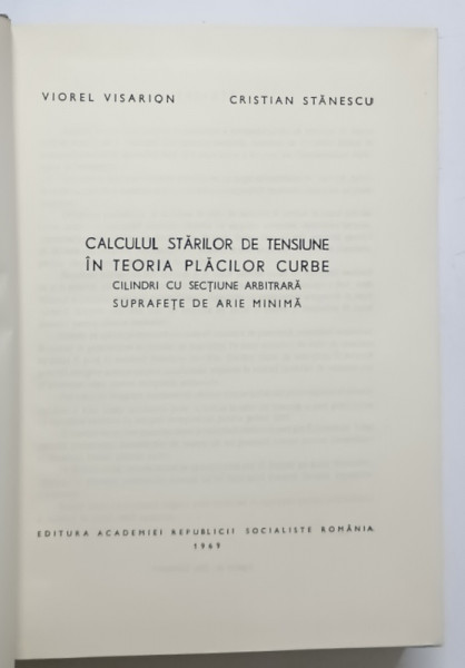 CALCULUL STARILOR DE TENSIUNE IN TEORIA PLACILOR CURBE,1969-VIOREL VISARION