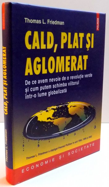 CALD , PLAT  SI AGLOMERAT de THOMAS L. FRIEDMAN , 2010