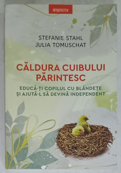 CALDURA CUIBULUI PARINTESC de STEFANIE STAHL si JULIA TOMUSCHAT , 2022