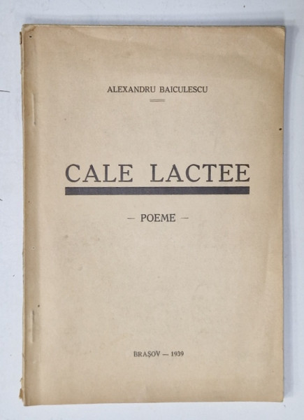 CALE LACTEE , poeme de ALEXANDRU BAICULESCU , 1939