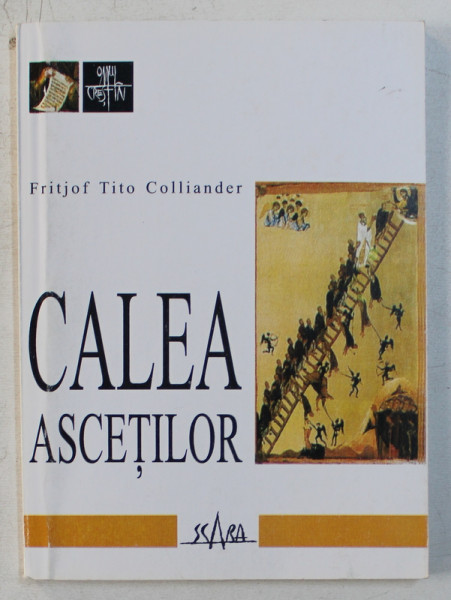 CALEA ASCETILOR de FRITJOF TITO COLLIANDER , 2002