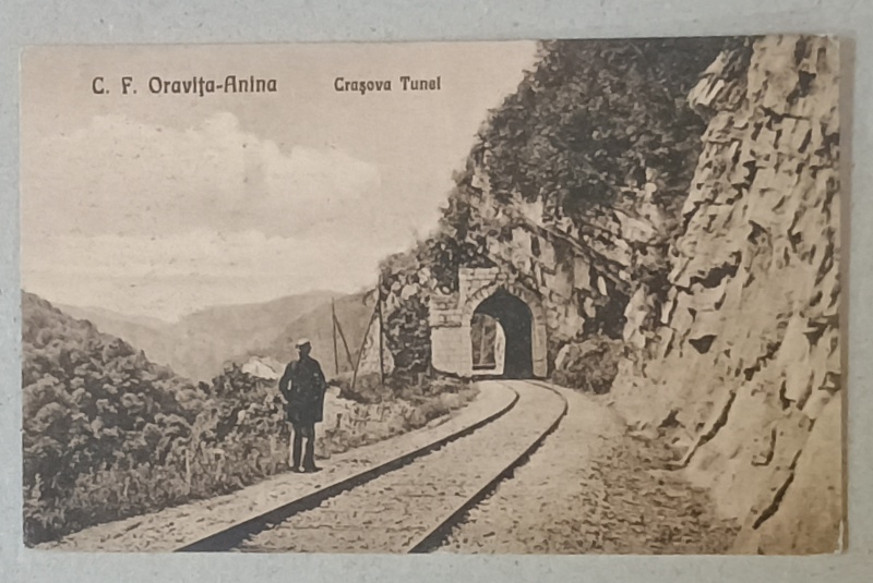 CALEA  FERATA ORAVITA - ANINA , TUNELUL DE LA CRASOVA , CARTE POSTALA , FOTO WEISS , ORAVITA , INCEPUTUL SEC. XX