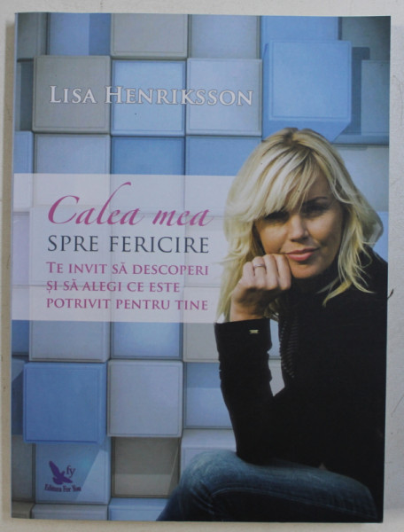 CALEA MEA SPRE FERICIRE de LISA HENRIKSSON , 2019