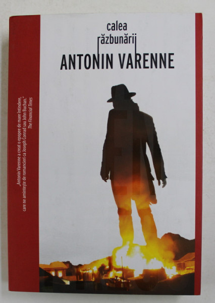 CALEA RAZBUNARII de ANTONIN VARENNE , 2017