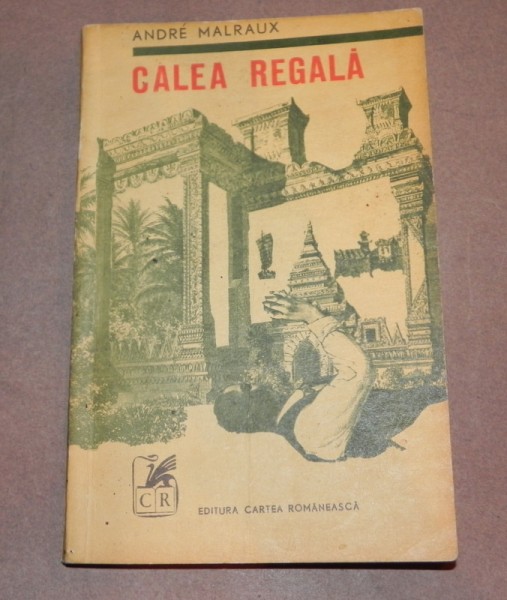 CALEA REGALA    ANDRE MALRAUX