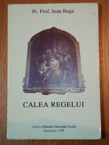 CALEA REGELUI-IOAN BUGA,BUC.1998