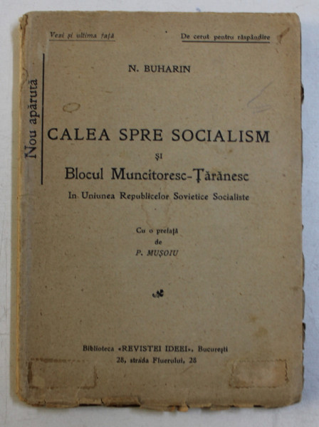 CALEA SPRE SOCIALISM SI BLOCUL MUNCITORESC  - TARANESC IN UNIUNEA REPUBLICILOR SOVIETICE SOCIALISTE de N . BUHARIN , 1925