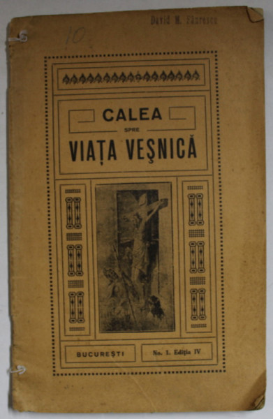 CALEA SPRE VIATA VESNICA , NR. 1, EDITIA IV , EDITIE INTERBELICA