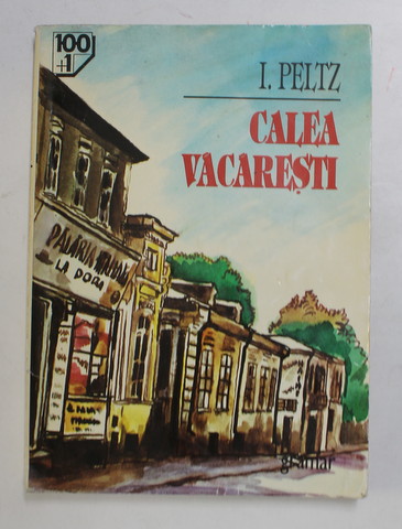 CALEA VACARESTI de I. PELTZ , 1997