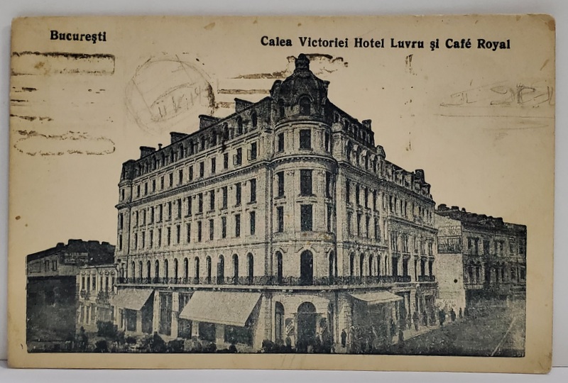 CALEA VICTORIEI , HOTEL LUVRU SI CAFE ROYAL , CARTE POSTALA ILUSTRATA , 1921