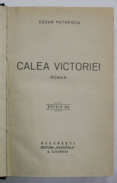 CALEA VICTORIEI , roman de CEZAR PETRESCU , EDITIE INTERBELICA