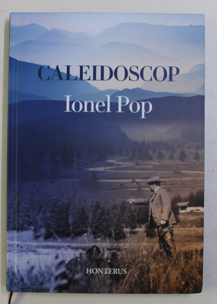 CALEIDOSCOP de IONEL POP , 2018