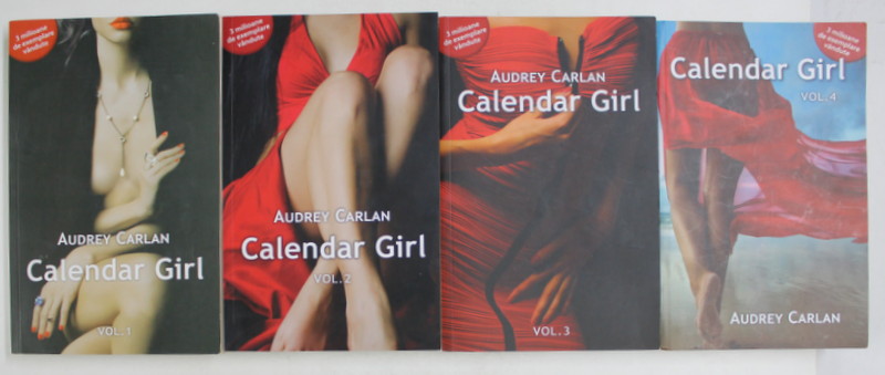 CALENDAR GIRL de AUDREY CARLAN , VOLUMELE  I - IV  , 2016 - 2017