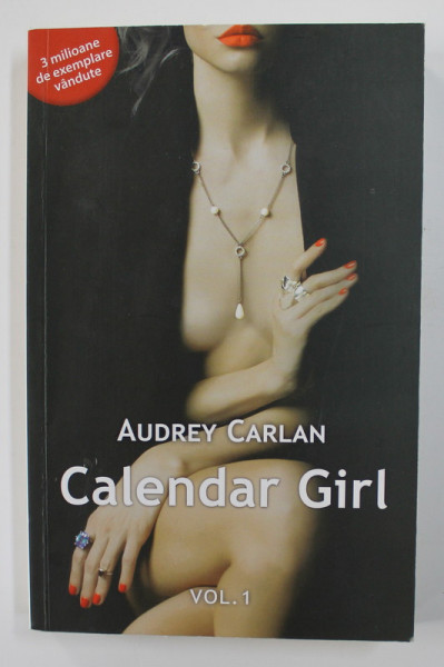 CALENDAR GIRL de AUDREY CARLAN , VOLUMUL I , 2016