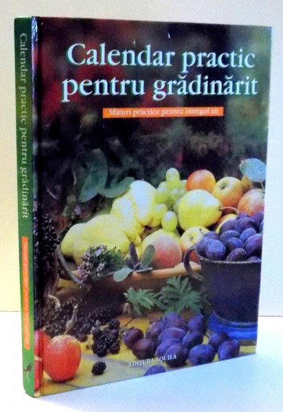 CALENDAR PRACTIC PENTRU GRADINARIT , 2005