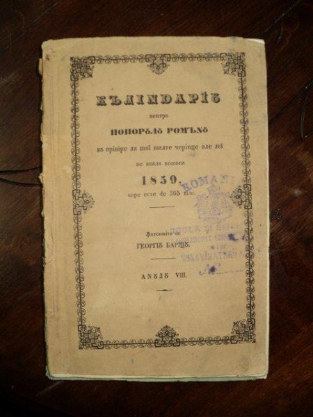 CALENDARIU PENTRU POPORUL ROMANU CU PRIVIRE LA MAI MULTE CERINTE ALE LUI PE ANUL 1859 INTOCMIT DE GEORGE BARITIU