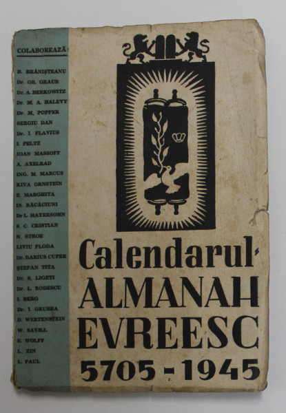 CALENDARUL ALMANAH EVREESC 5705 - 1945 , PREZINTA PETE SI URME DE UZURA *