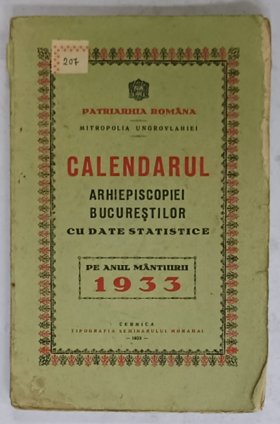 CALENDARUL ARHIEPISCOPIEI BUCURESTILOR , CU DATE STATISTICE , PE ANUL MANTUIRII  1933