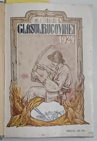 CALENDARUL ' GLASUL BUCOVINEI ' PE ANII 1924 si 1925 , CERNAUTI , COLEGAT