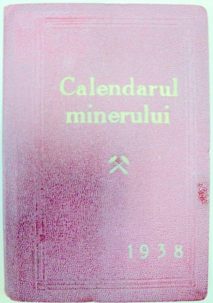 CALENDARUL MINERULUI  1938