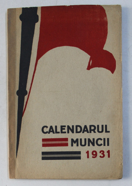 CALENDARUL MUNCII 1931