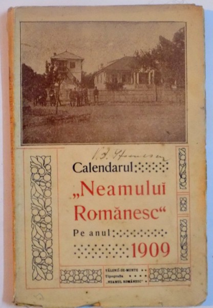 CALENDARUL " NEAMULUI ROMANESC " PE ANUL 1909 , 1908