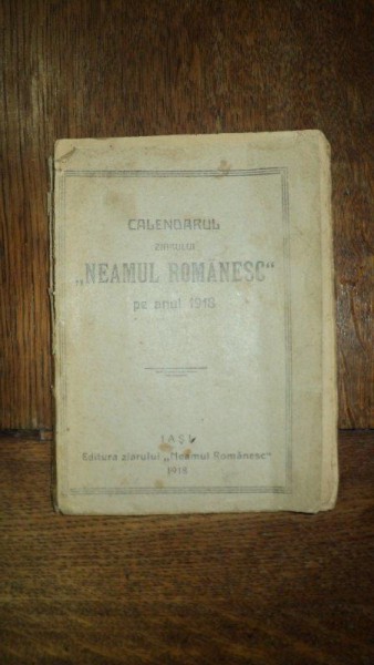 CALENDARUL ''NEAMULUI ROMANESC'' PE ANUL 1910