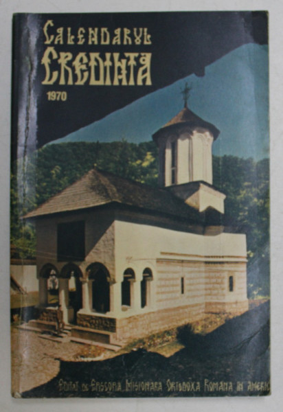 CALENDARUL ORTODOX CREDINTA PE ANUL 1970 , 1970