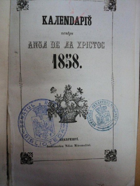 CALENDARUL PENTRU ANUL DE LA HRISTOS 1858-BUCURESTI 1858