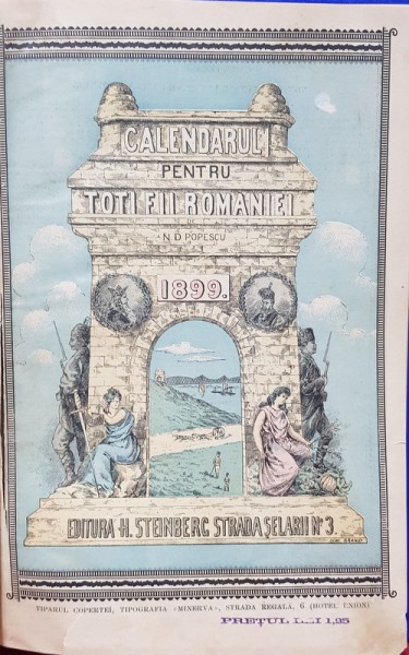 CALENDARUL PENTRU TOTI FII ROAMNIEI de N. D. POPESCU - BUCURESCI 1899