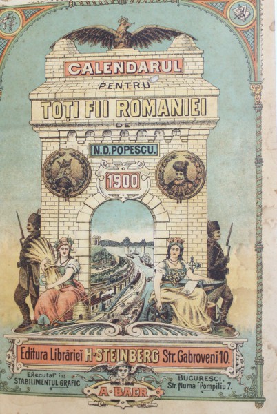 CALENDARUL PENTRU TOTI FII ROMANIEI de N. D. POPESCU , PE ANII 1900, 1903, 1905 , 1906 , COLEGAT DE PATRU CARTI