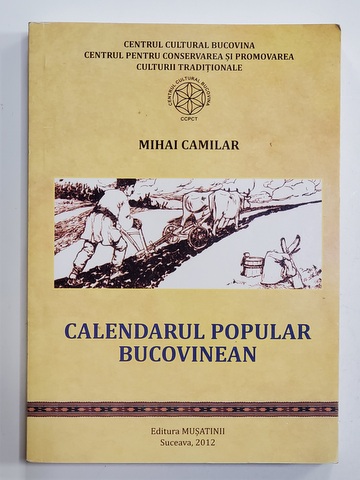 CALENDARUL POPULAR BUCOVINEAN de MIHAI CAMILAR , 2012