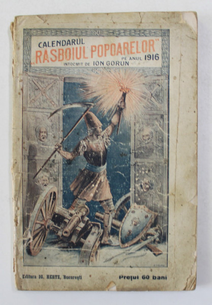 CALENDARUL ' RASBOIUL POPOARELOR '  , intocmit de ION GORUN , PE ANUL 1916