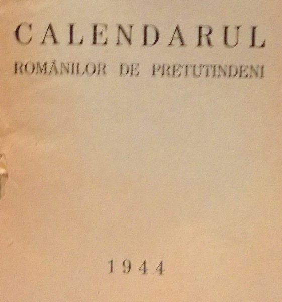 CALENDARUL ROMANILOR DE PRETUTINDENI , 1944