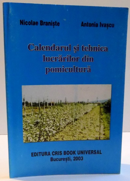 CALENDARUL SI TEHNICA LUCRARILOR DIN POMICULTURA , 2003