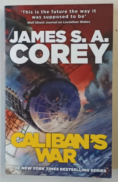 CALIBAN 'S WAR - BOOK TWO OF THE EXPANSE by JAMES S.A. COREY , 2013