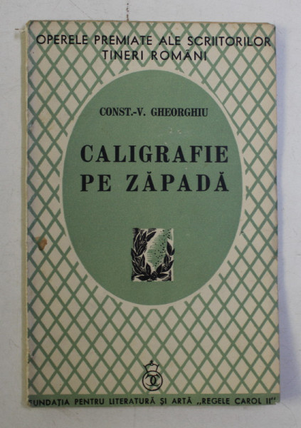 CALIGRAFIE PE ZAPADA de CONST. - V. GHEORGHIU , 1940