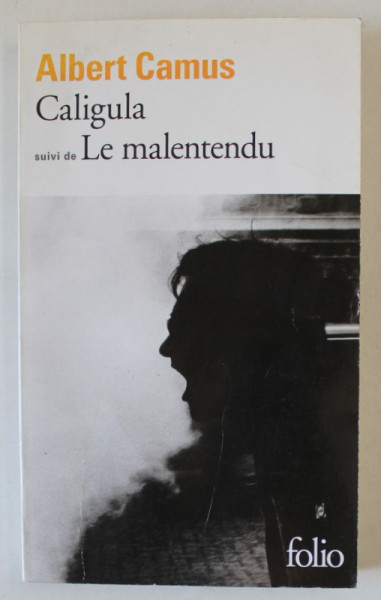 CALIGULA  suivi de LE MALENTENDU , theatre par ALBERT CAMUS , 2012