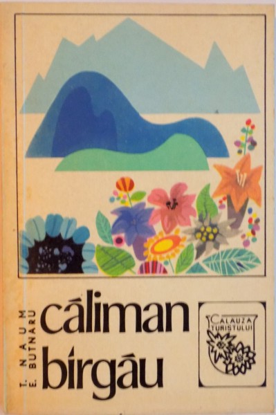 CALIMAN, BARGAU de T. NAUM, E. BUTNARU, 1969