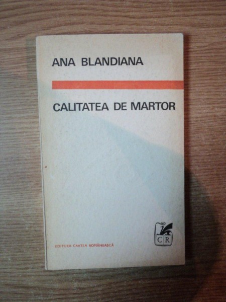 CALITATEA DE MARTOR de ANA BLANDIANA , 1970 , CONTINE DEDICATIA AUTORULUI