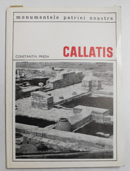 CALLATIS de CONSTANTIN PREDA - seria  ' MONUMENTELE PATRIEI NOASTRE ' 1968