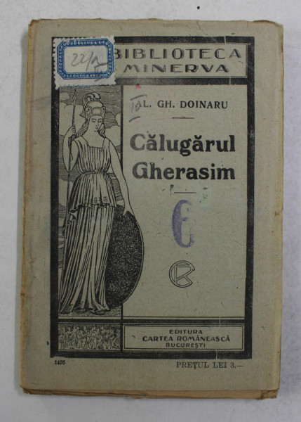 CALUGARUL GHERASIM de L. GH. DOINARU *BIBLIOTECA MINERVA , NO. 18