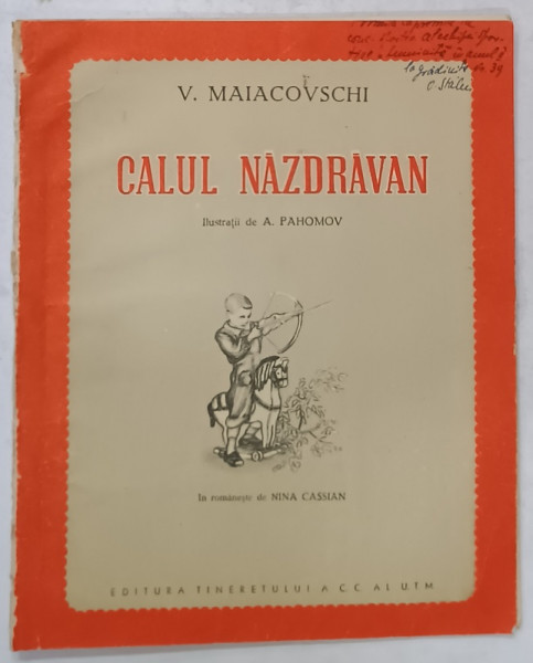 CALUL NAZDRAVAN de V. MAIACOVSCHI , ilustratii de A. PAHOMOV , in romaneste de NINA CASSIAN , 1959