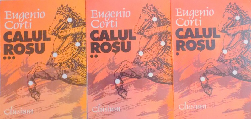 CALUL ROSU de EUGENIO CORTI , VOL I-III , 1999