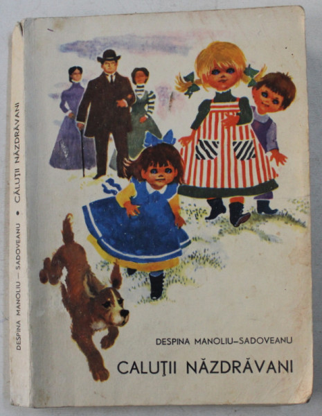 CALUTII NAZDRAVANI de DESPINA MANOLIU - SADOVEANU ,  coperta si ilustratiile de COCA CRETOIU , 1967