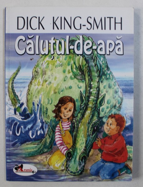 CALUTUL - DE - APA de DICK KING - SMITH , ilustratii de MONICA BOTEZATU , 2006