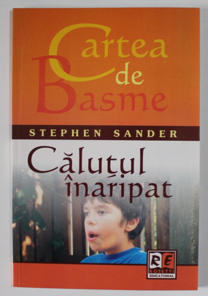 CALUTUL INARIPAT de STEPHEN SANDER , EDITURA '' CARTEA DE BASME '' , 2006