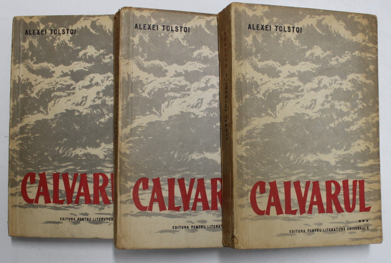 CALVARUL VOL I - III de ALEXEI TOLSTOI , 1961