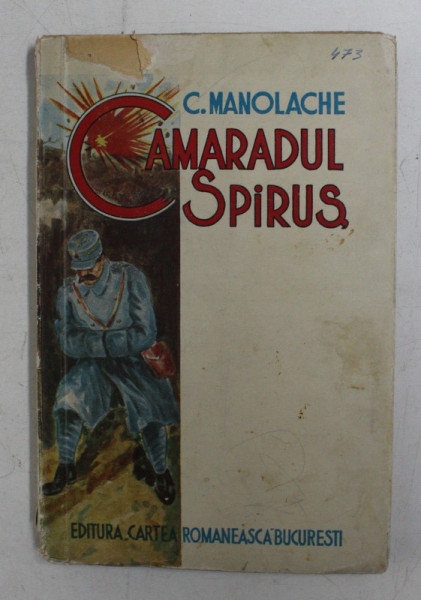 CAMARADUL SPIRUS - NUVELE SI SCHITE de C. MANOLACHE , 1939
